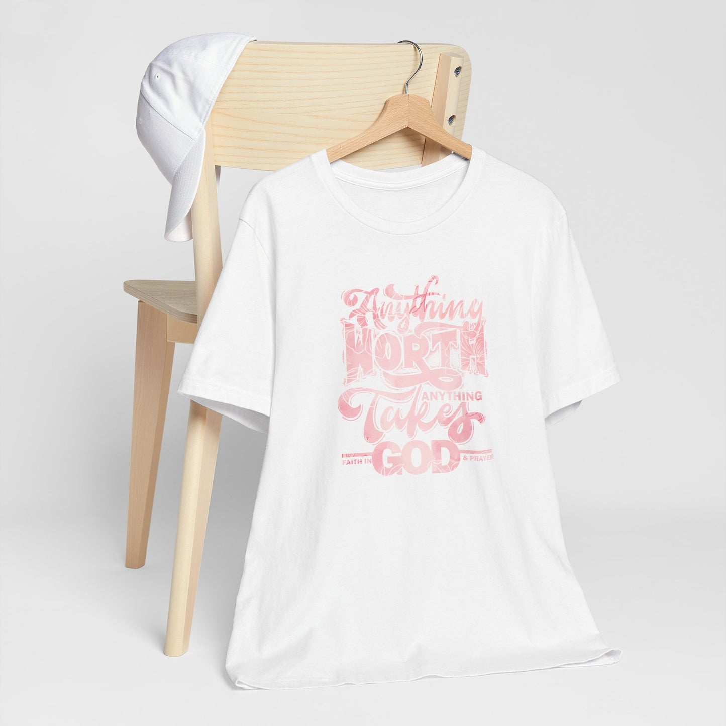 Faith-Inspired Unisex Jersey Tee: 'Anything Worth Anything Takes Faith in God & Prayer'
