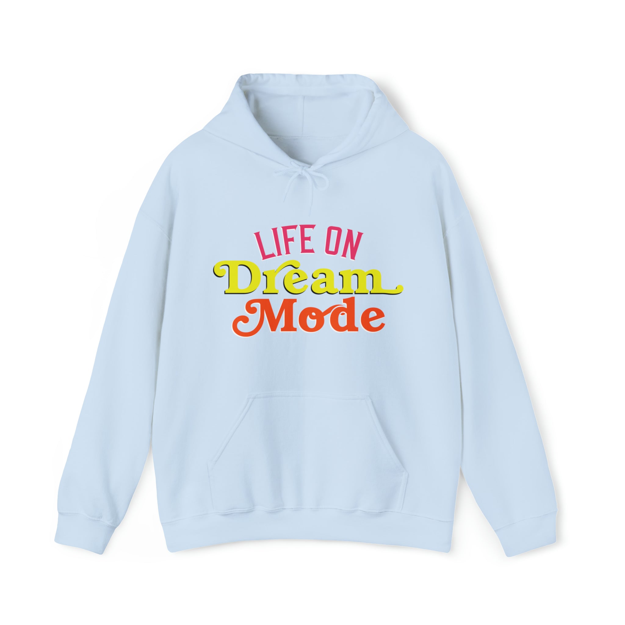 Life on Dream Model Unisex Hoodie