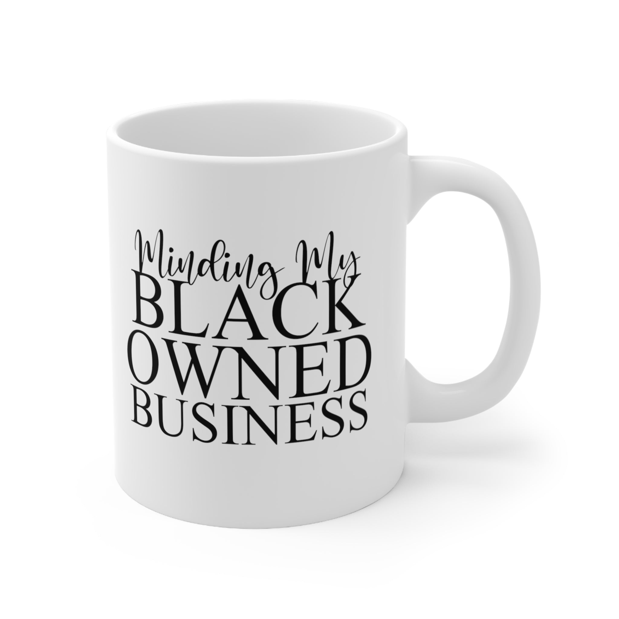 Minding My Black Owned Business Mug