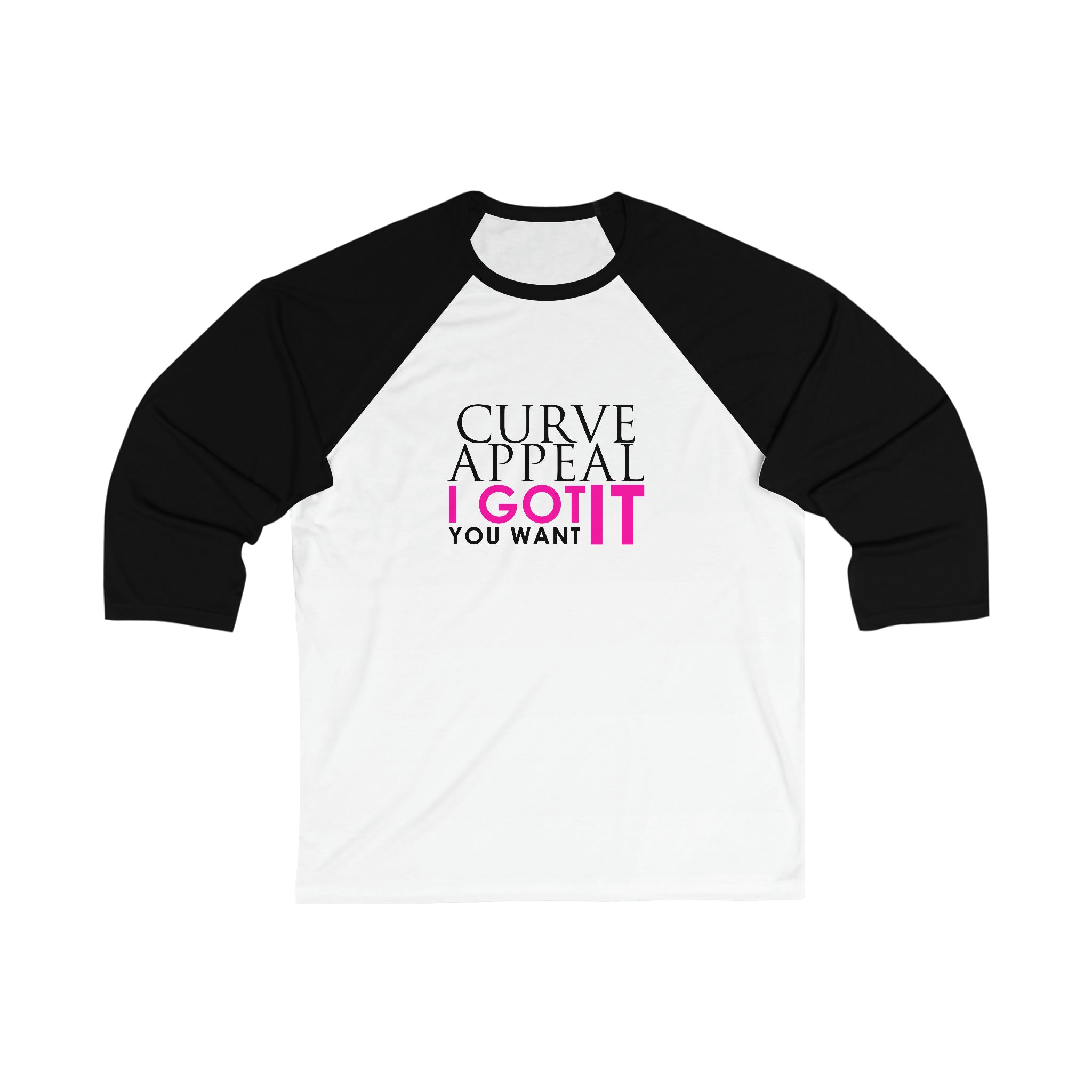 Curve Appeal I Got It 3\4 Sleeve Baseball Tee