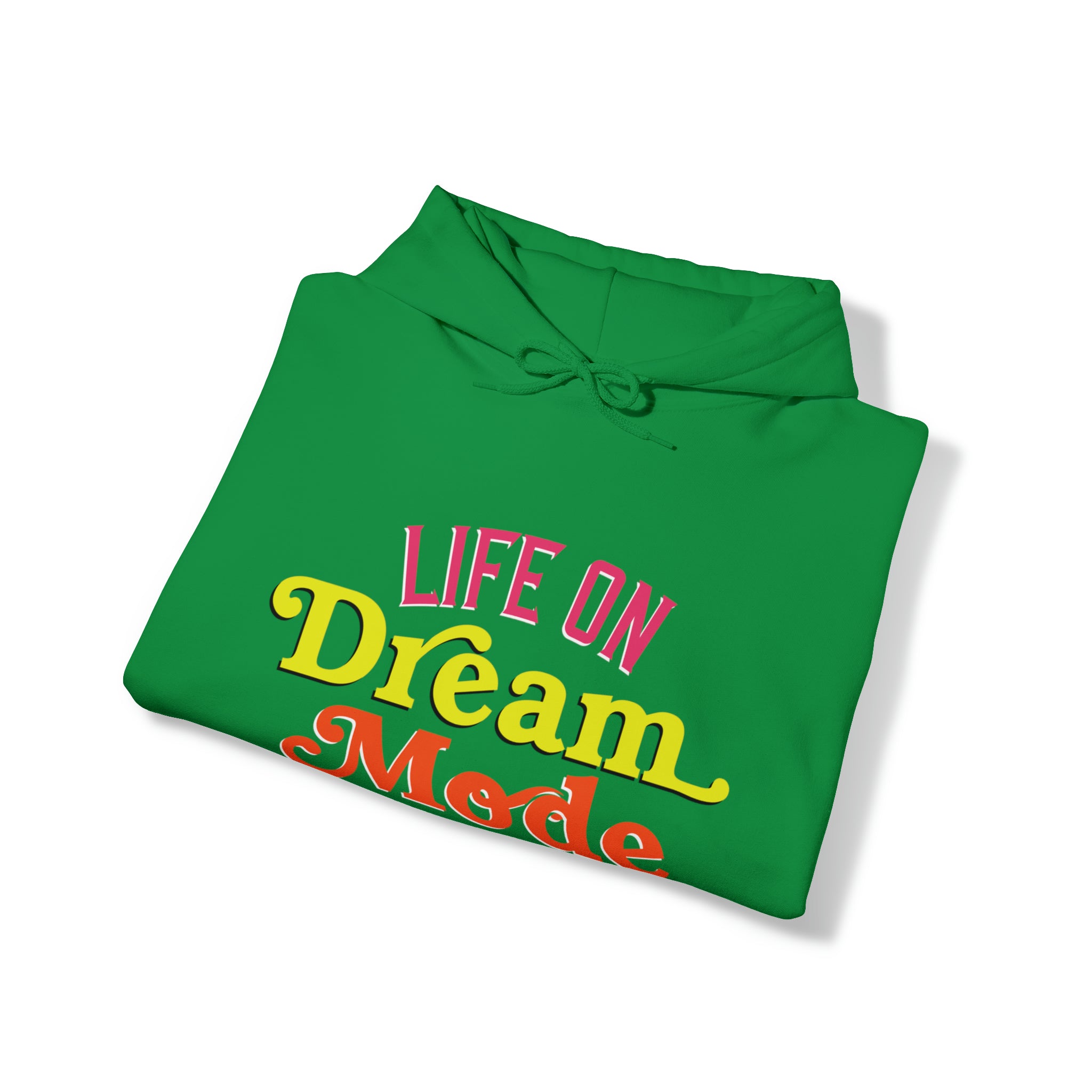 Life on Dream Model Unisex Hoodie