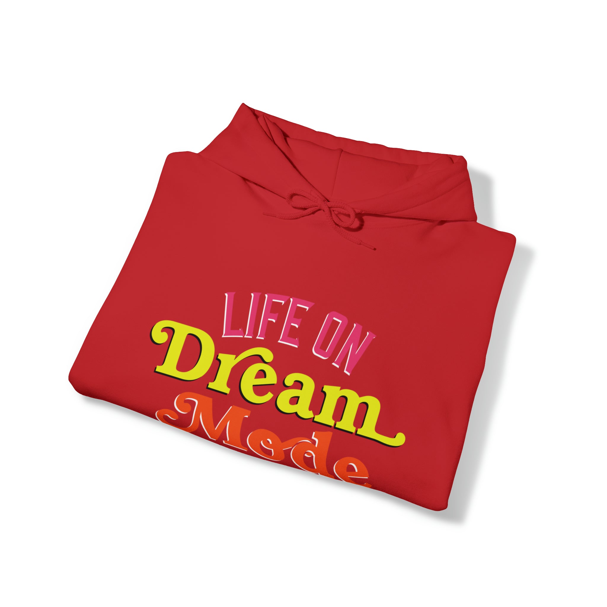 Life on Dream Model Unisex Hoodie