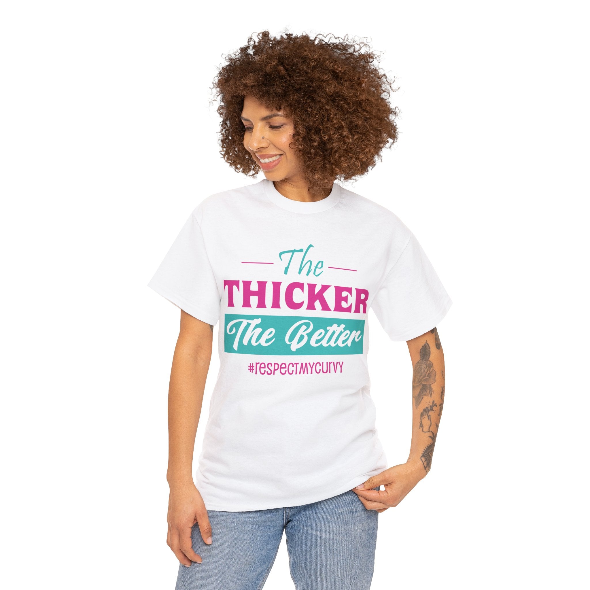 The Thicker The Better T-Shirt