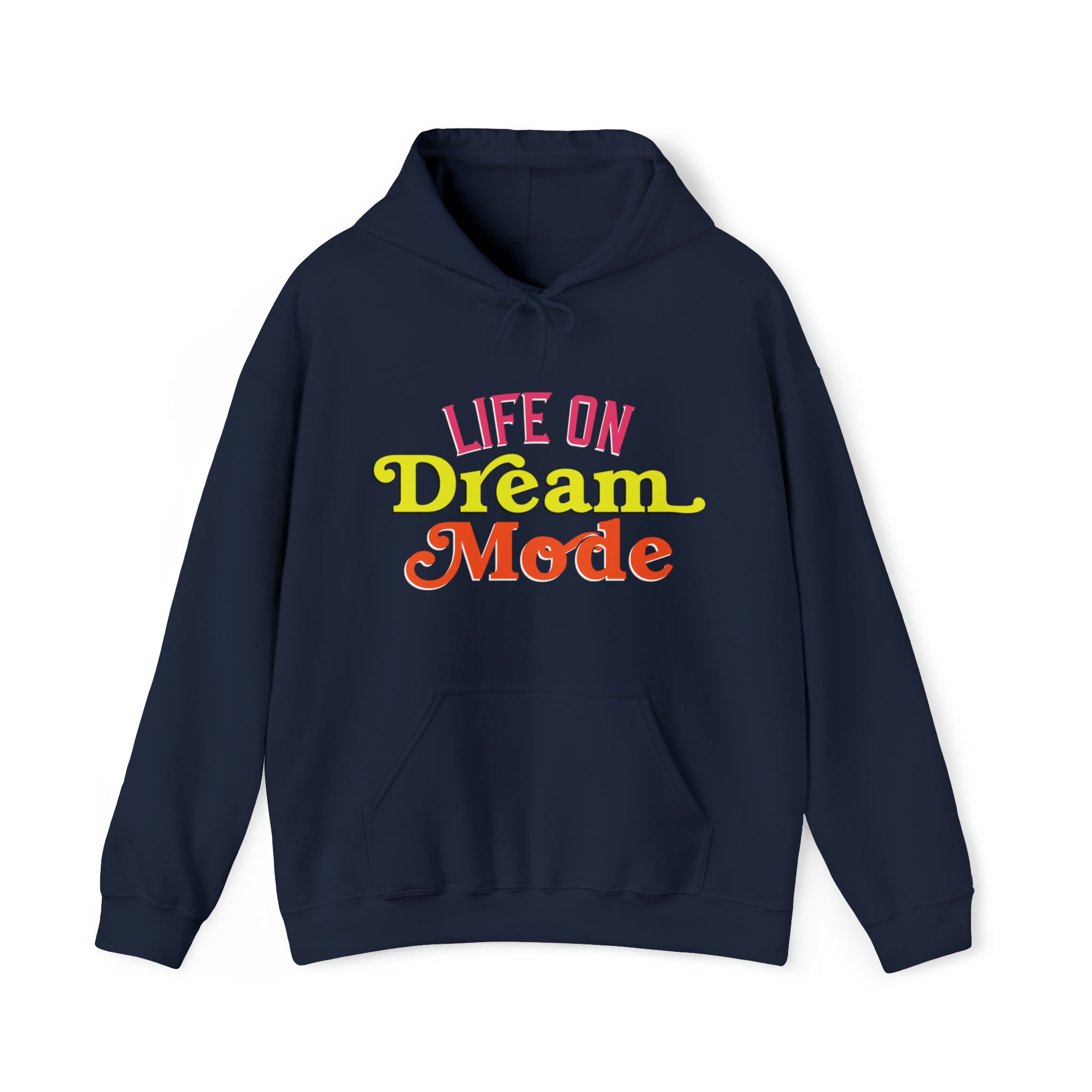 Life on Dream Model Unisex Hoodie