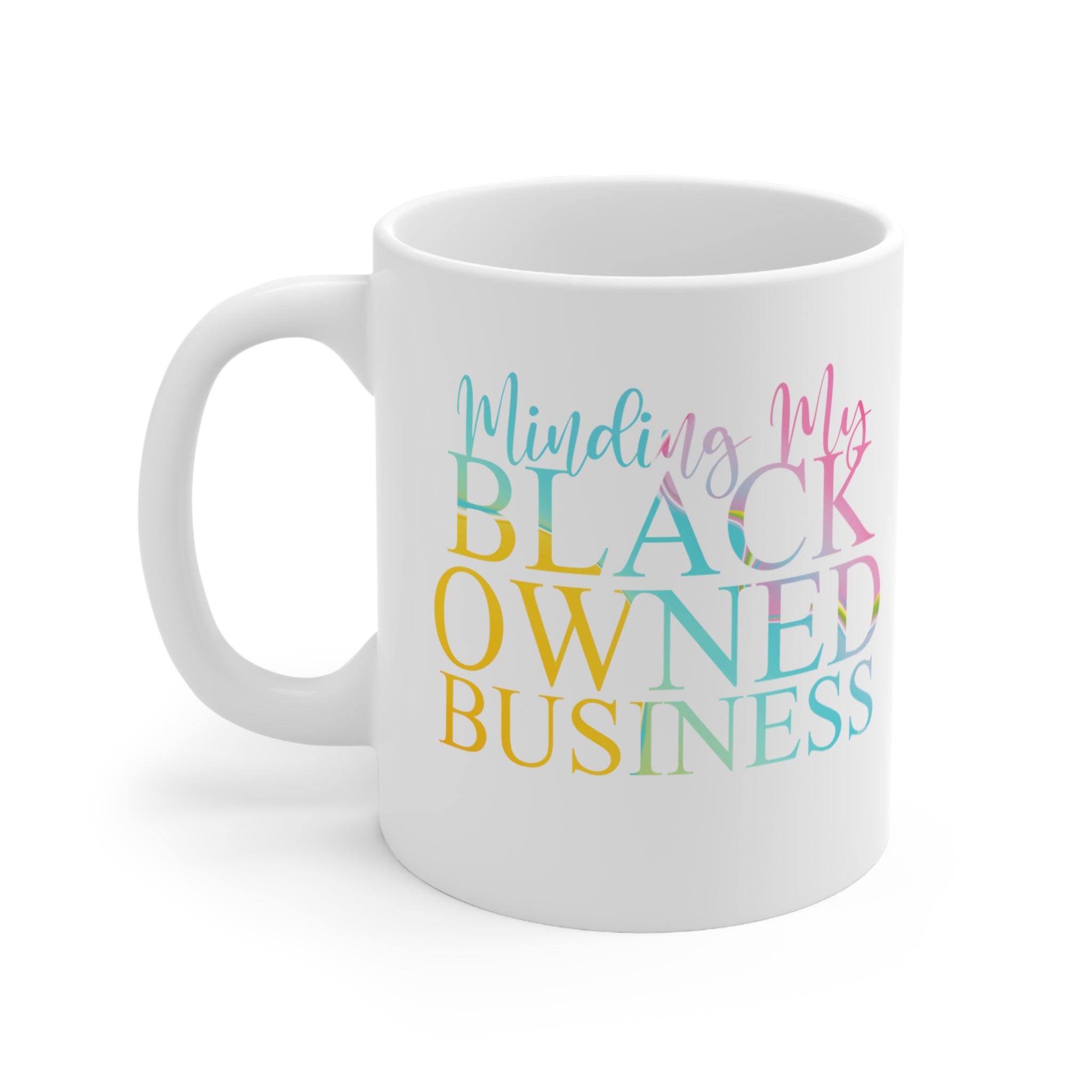 Minding My Black Owned Business Mug - Posh Pretty