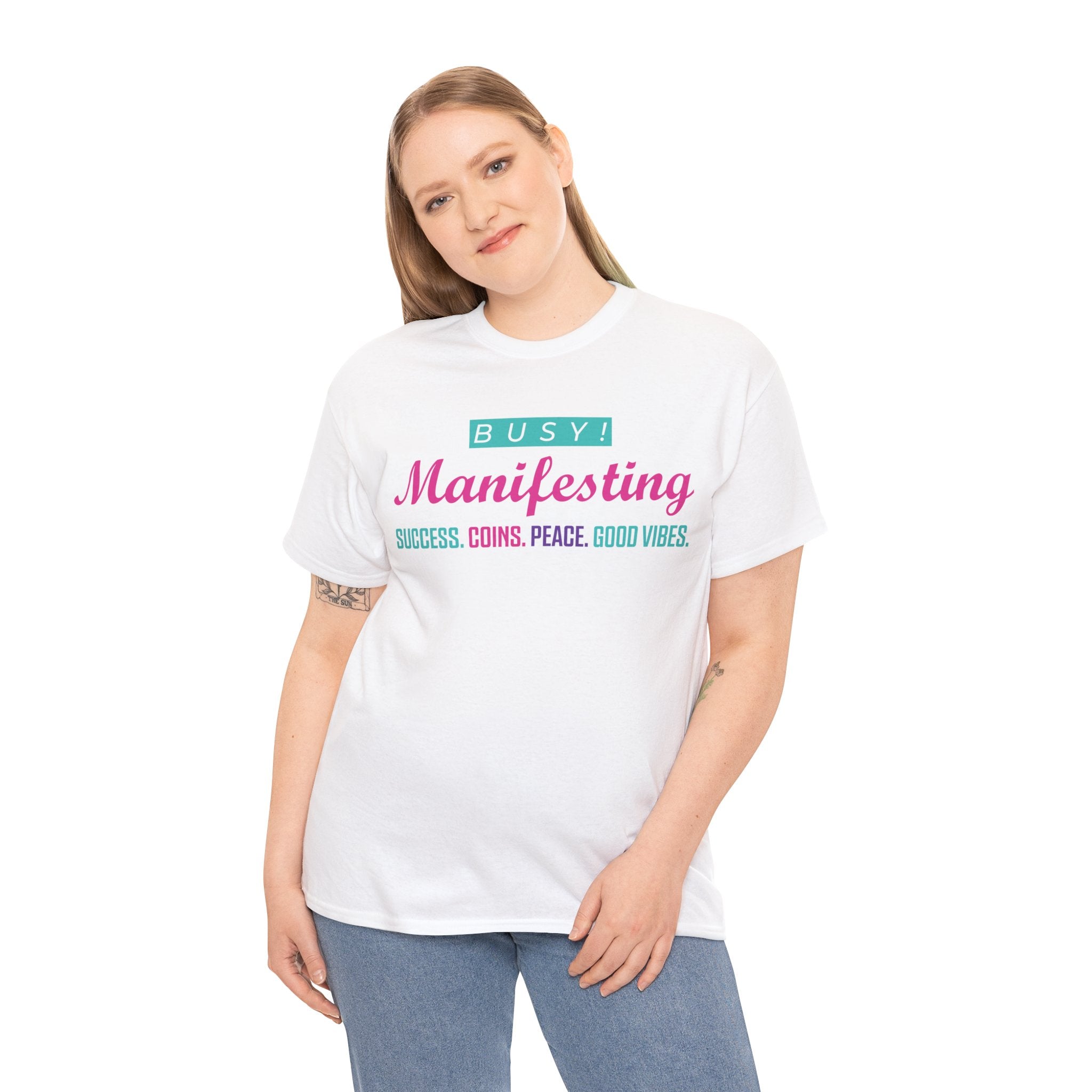 Busy! Manifesting T-Shirt