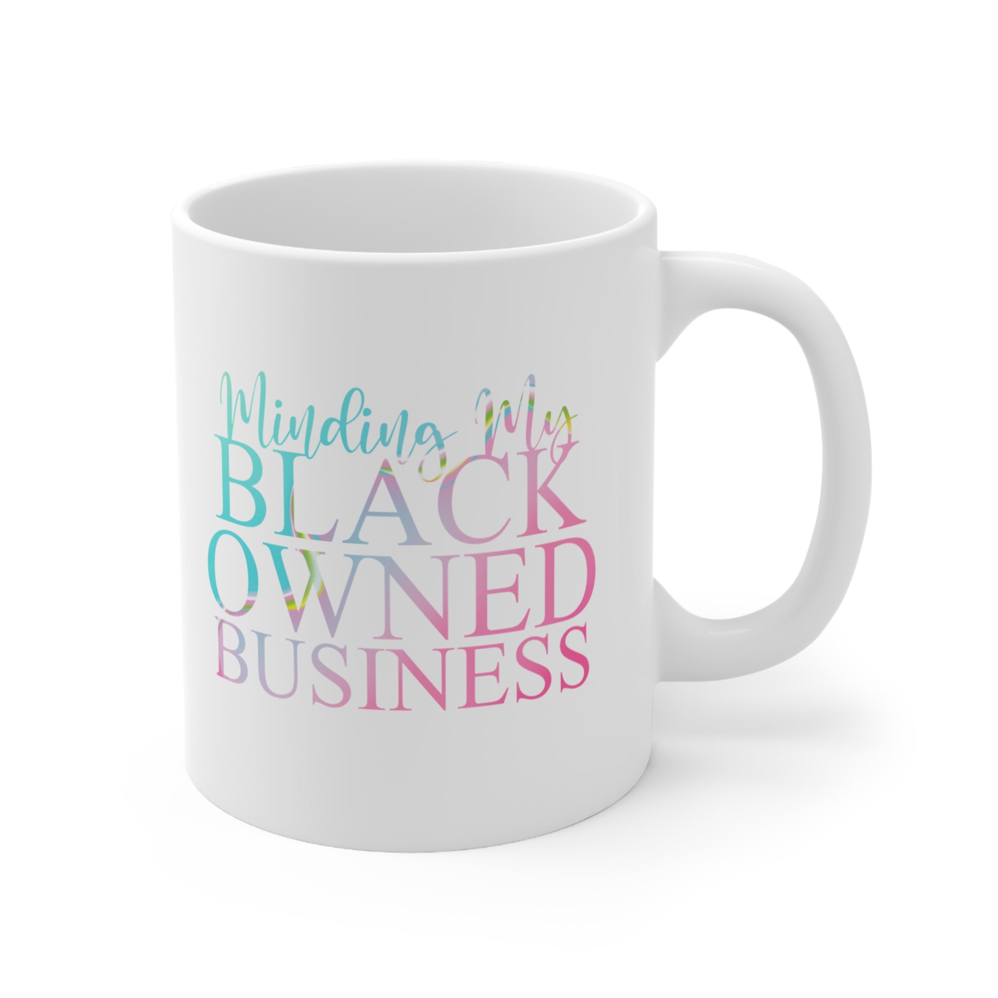 Minding My Black Owned Business Mug - Candy Girl