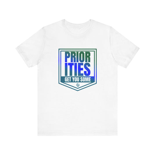 'Priorities Get You Some' Green and Blue