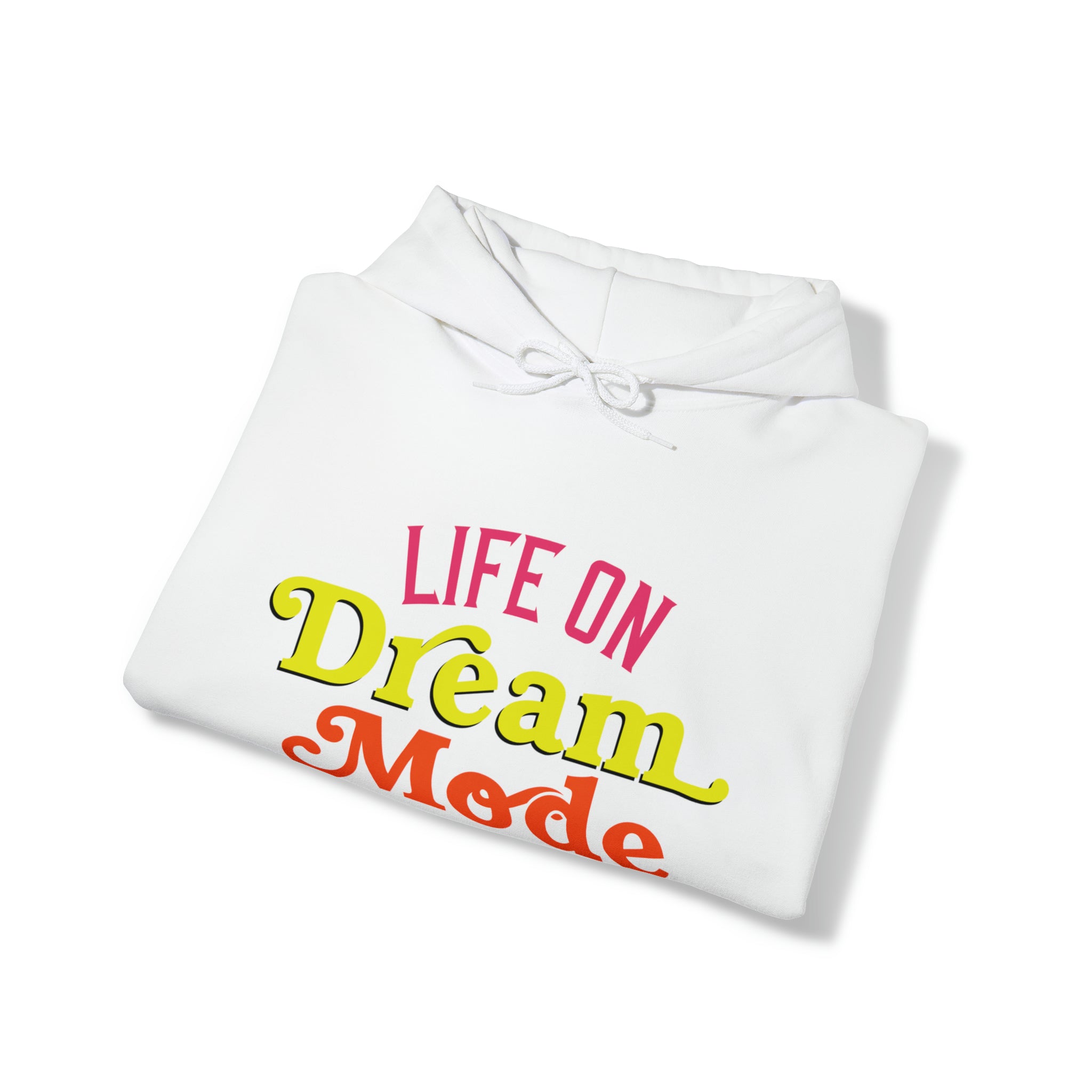 Life on Dream Model Unisex Hoodie