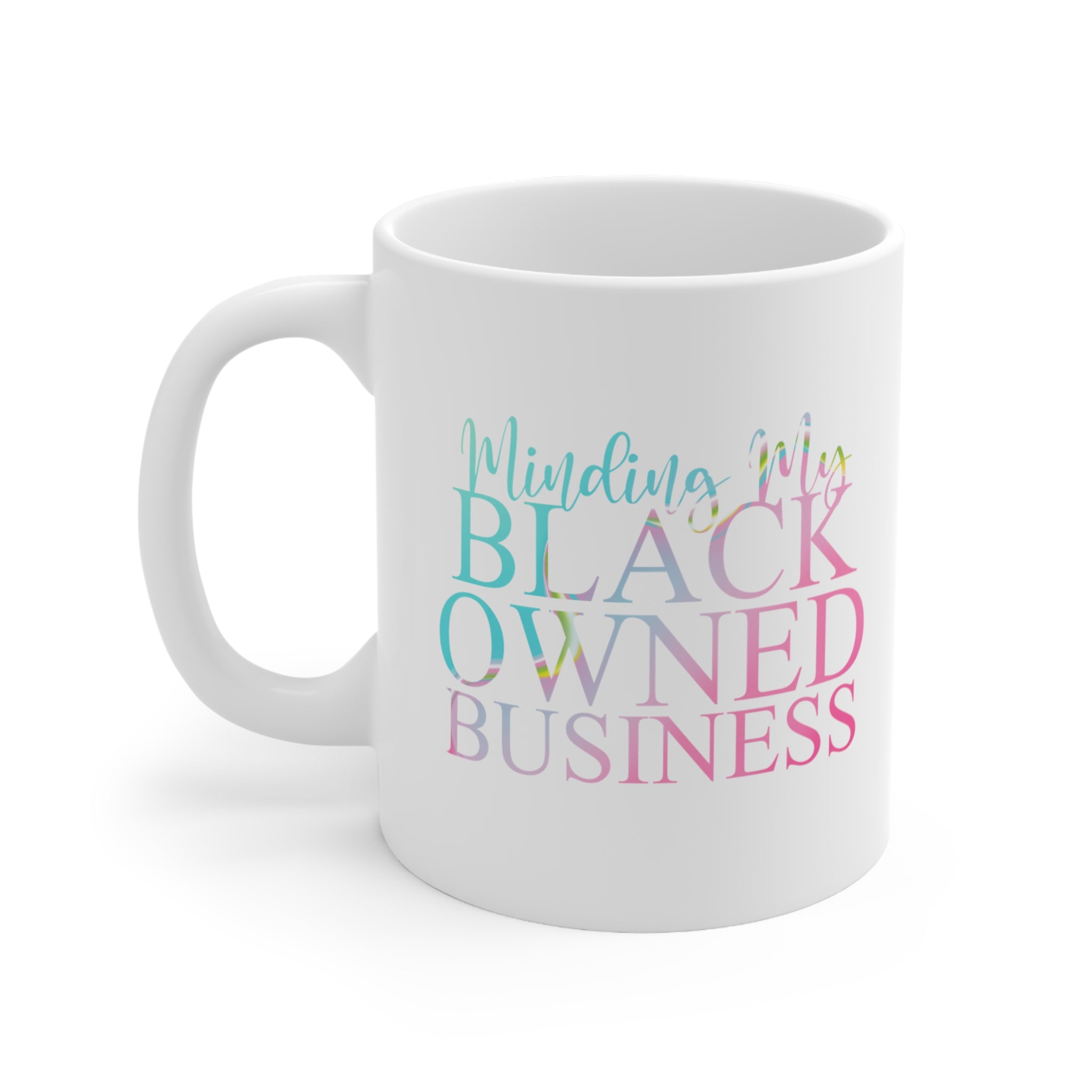 Minding My Black Owned Business Mug - Candy Girl