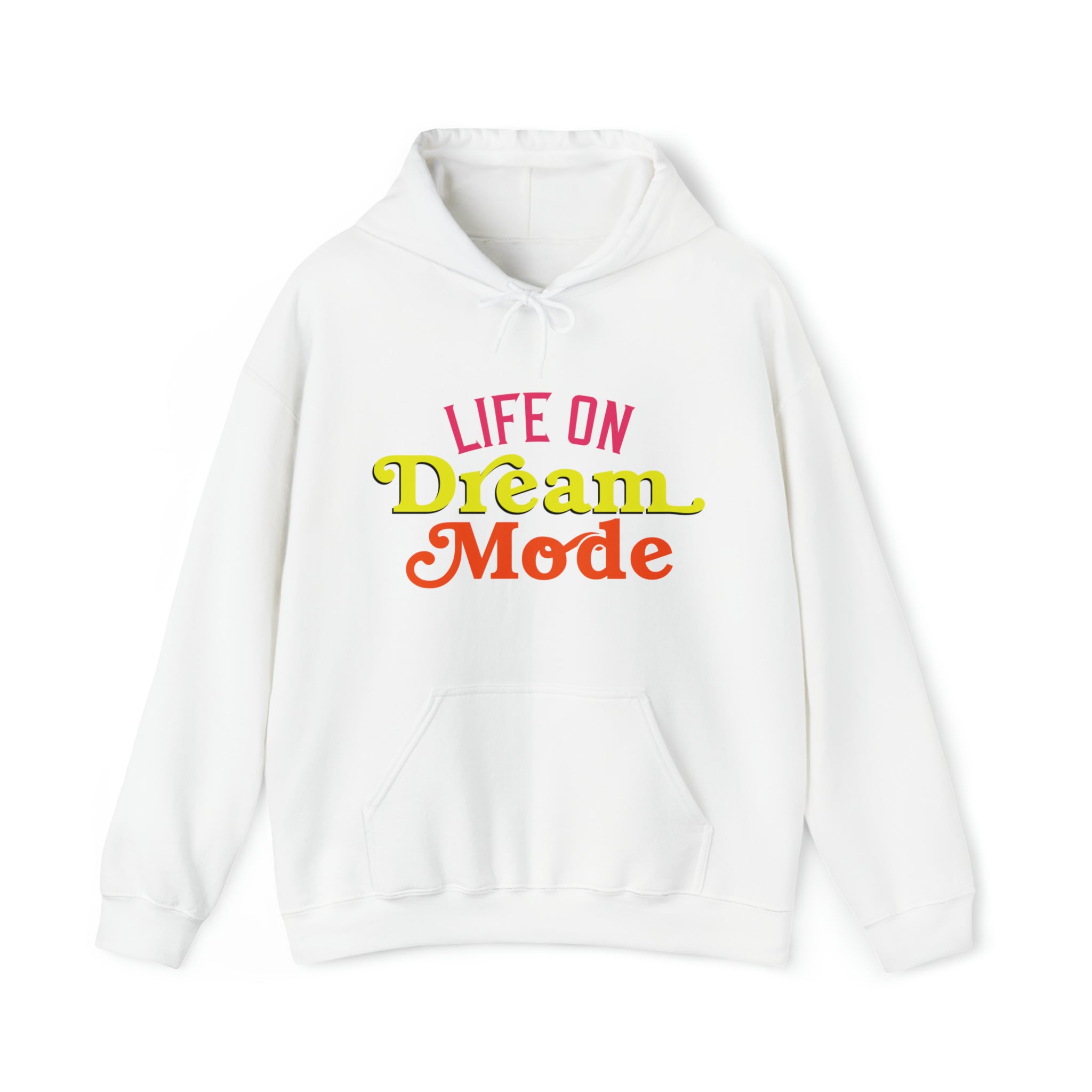 Life on Dream Model Unisex Hoodie