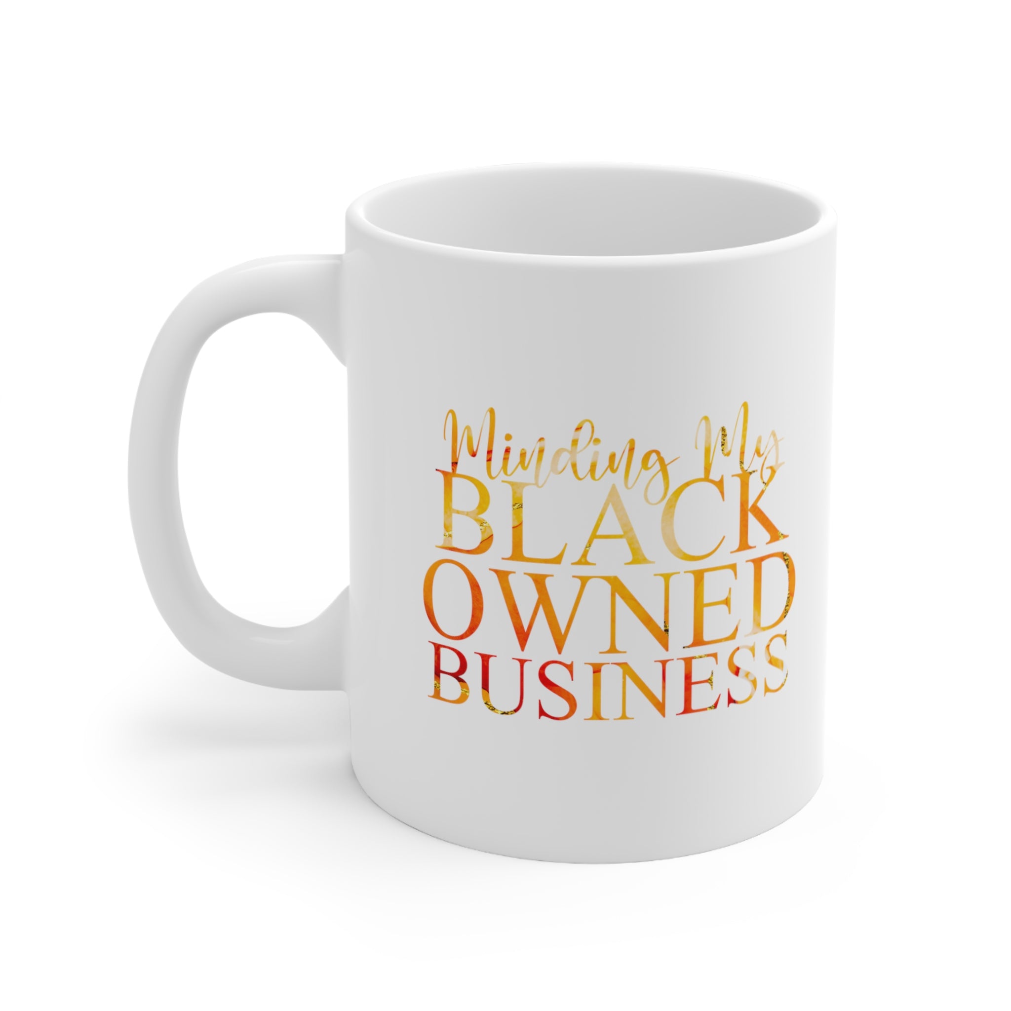 Liquid Sun Minding My Black Owned Business Mug