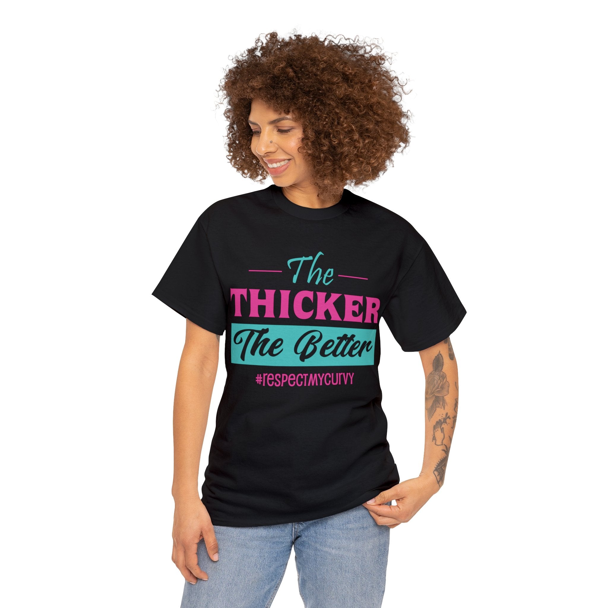 The Thicker The Better T-Shirt