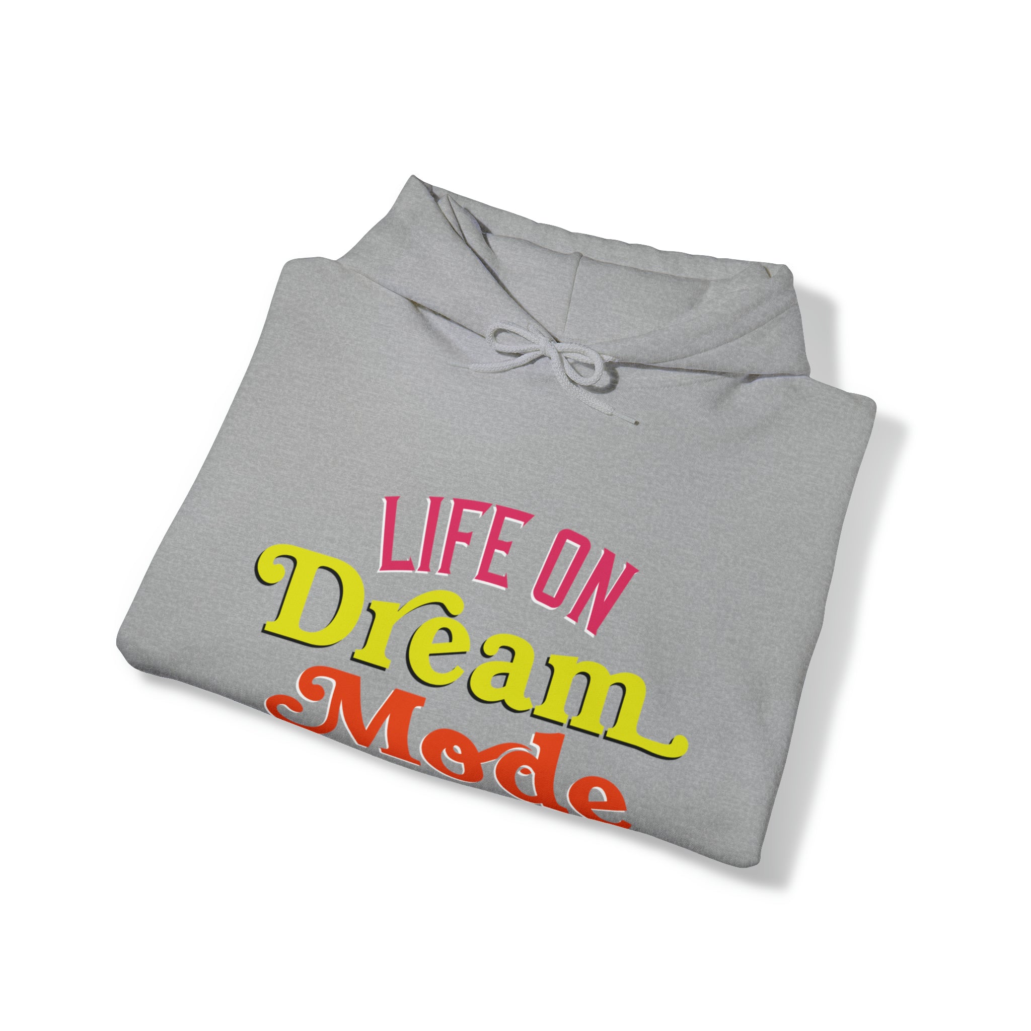 Life on Dream Model Unisex Hoodie