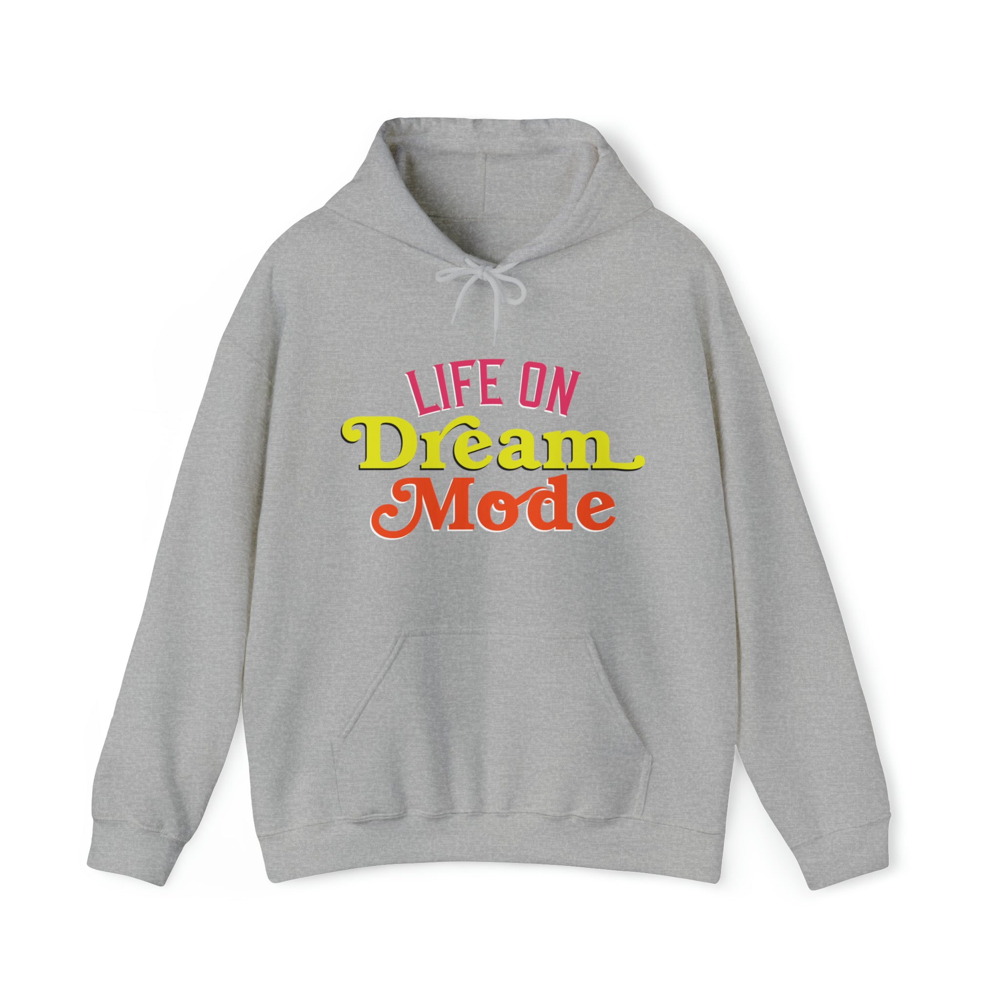 Life on Dream Model Unisex Hoodie